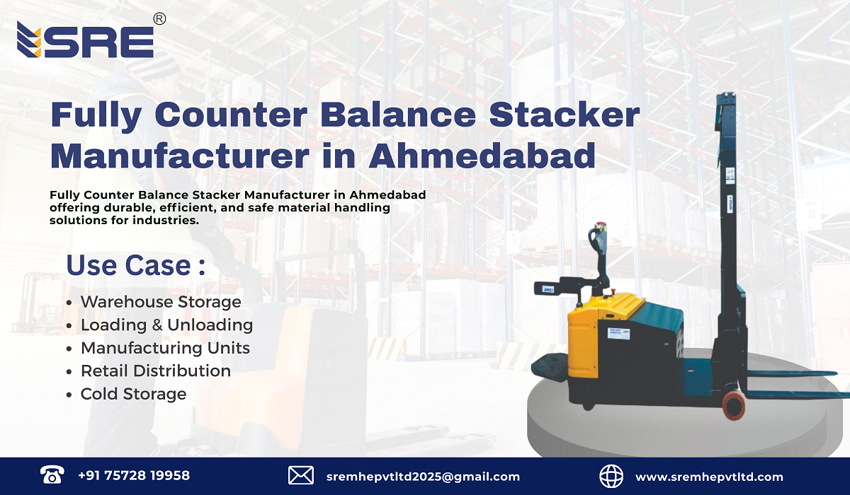 fully counter balance stacker manufacturer in ahmedabad