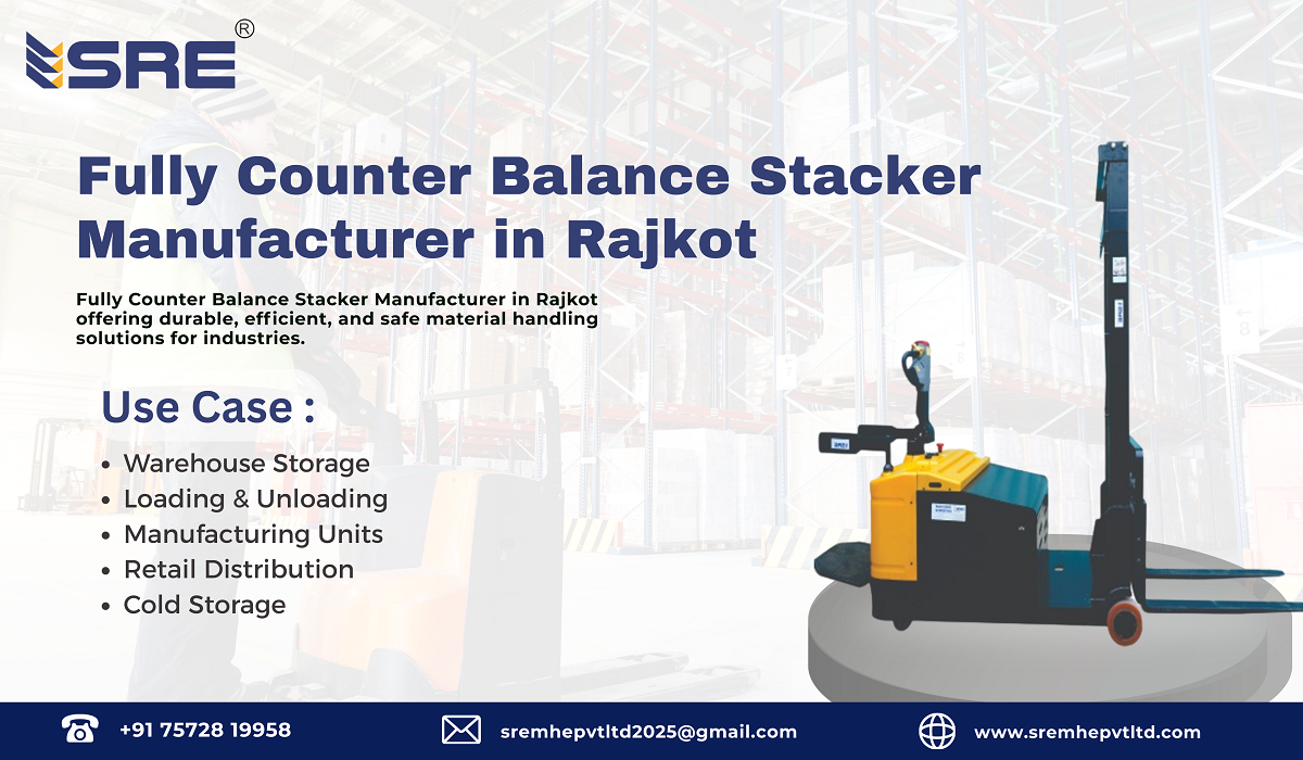 fully counter balance stacker manufacturer in rajkot