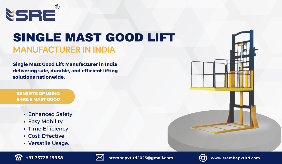 single mast good lift manufacturer in india