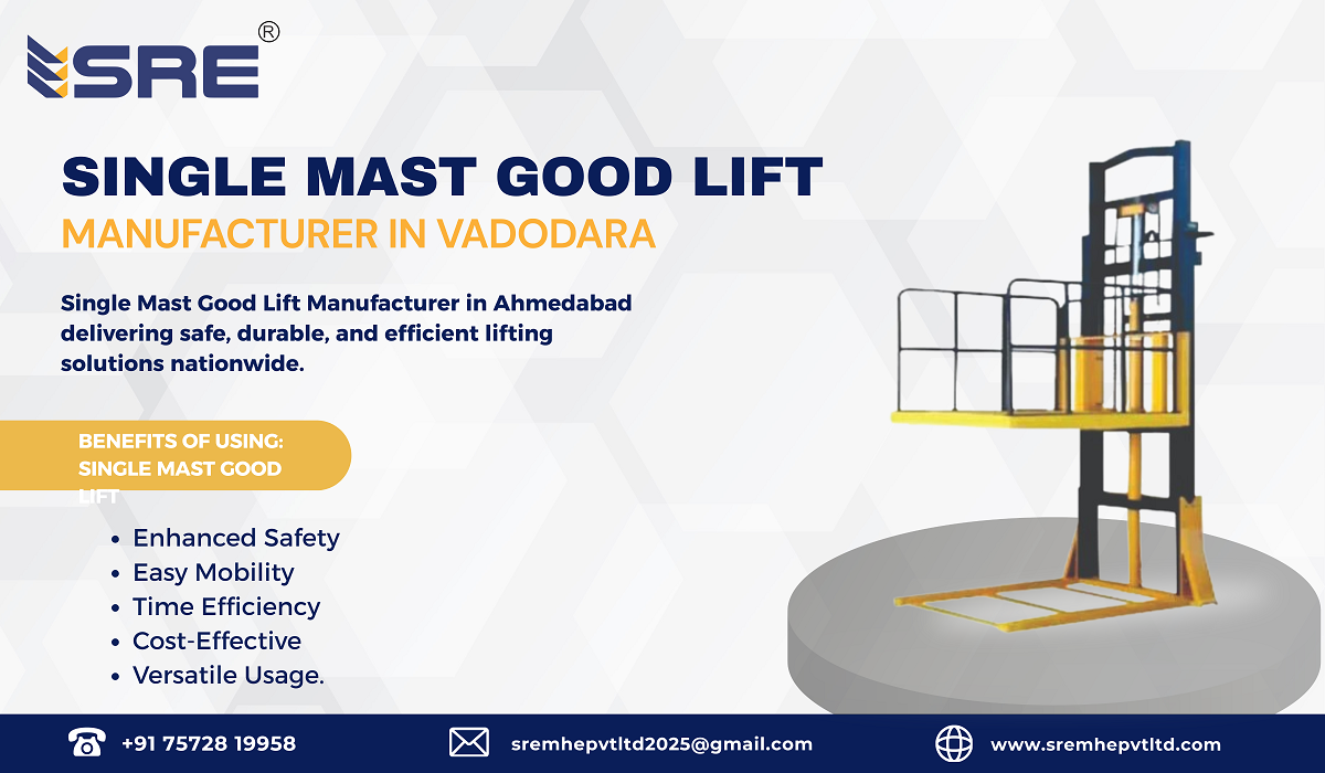 single mast good lift manufacturer in vadodara